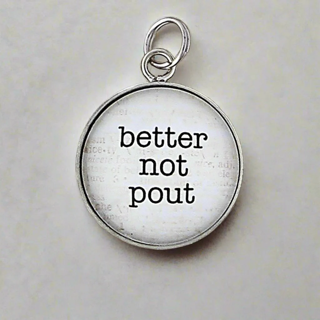 Better Not Pout Bubble Charm