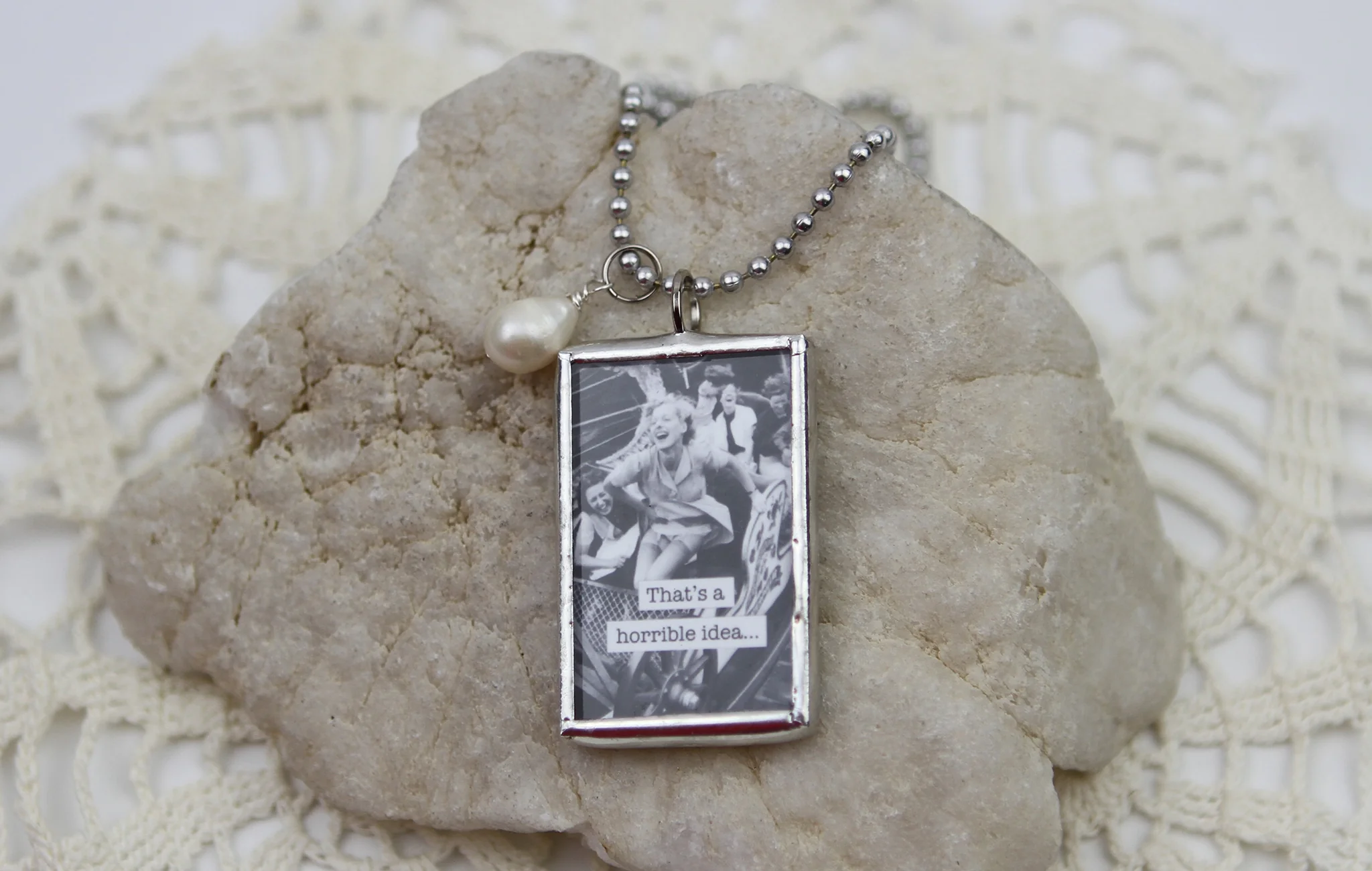 That's A Horrible Idea Soldered Art Jewelry Charm or Necklace - Image 2