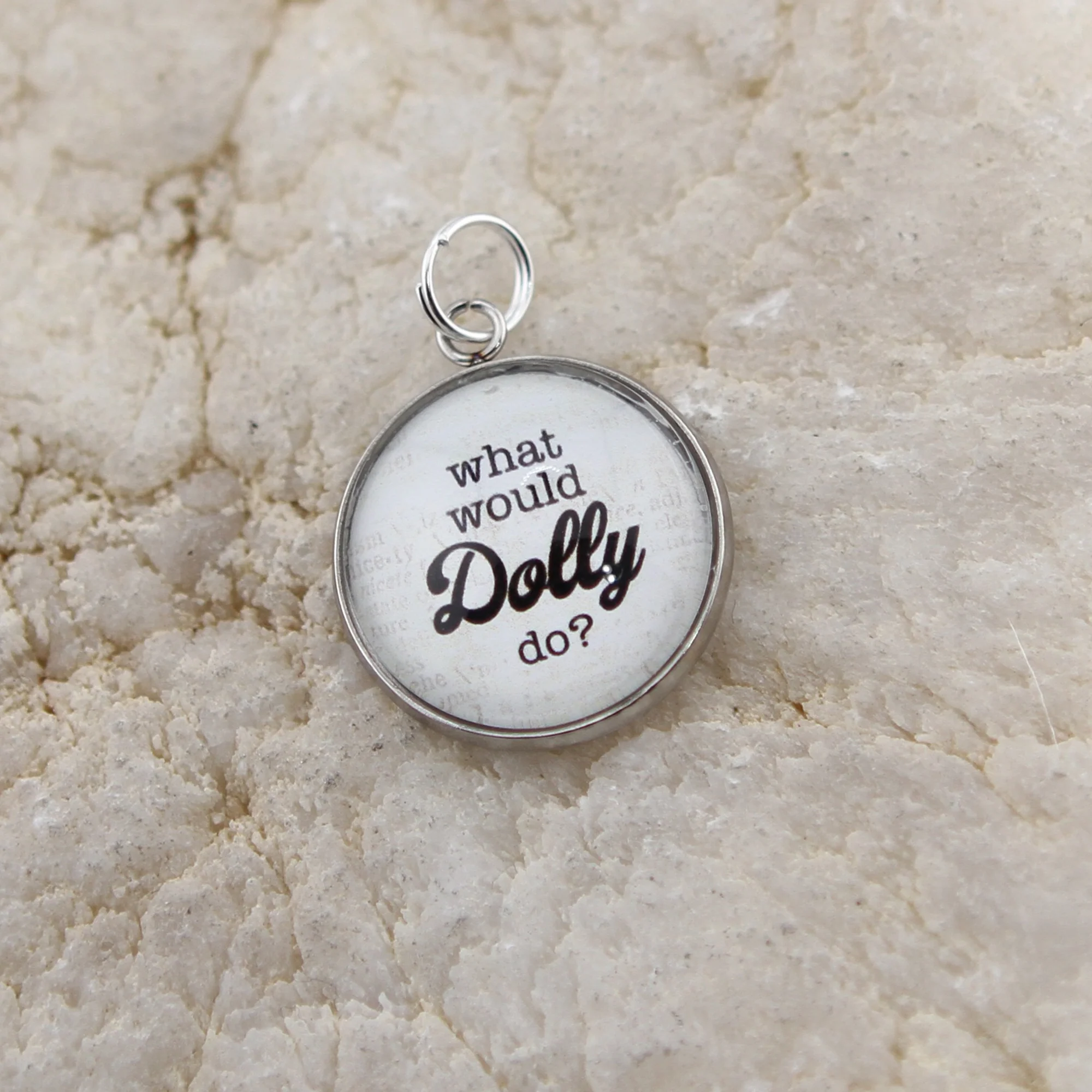 What Would Dolly Do Round Bubble Charm - Image 2